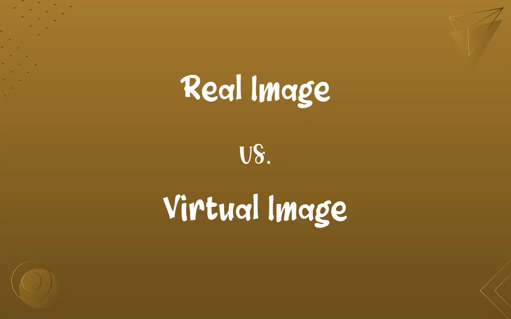 Real Image vs. Virtual Image