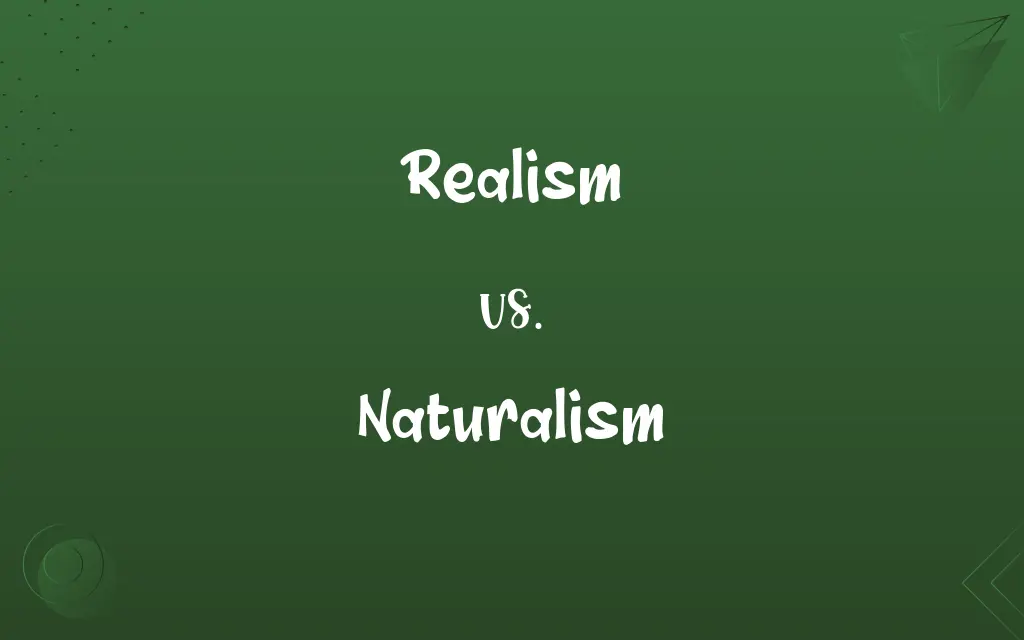 Realism vs. Naturalism
