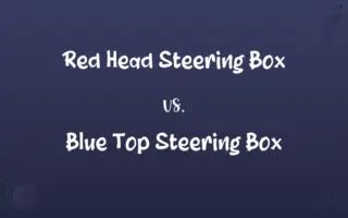 Red Head Steering Box vs. Blue Top Steering Box
