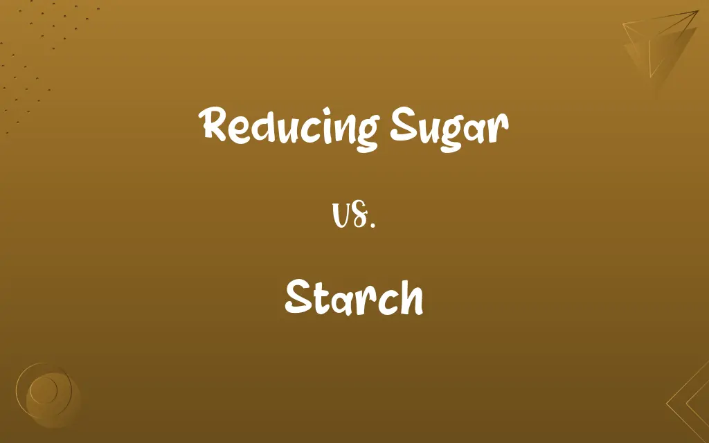 Reducing Sugar vs. Starch