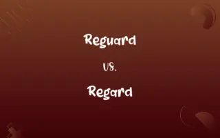 Reguard vs. Regard