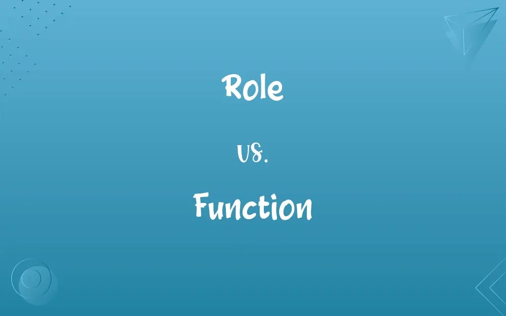Role vs. Function