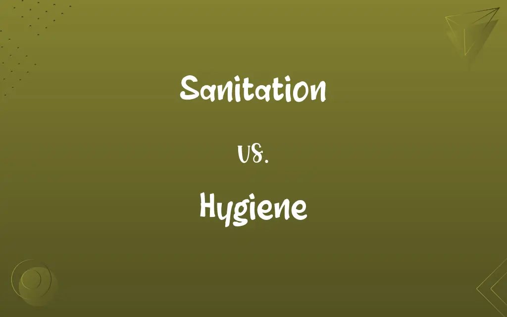 Sanitation vs. Hygiene