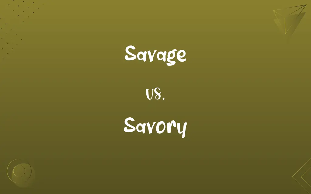 Savage vs. Savory