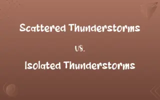 Scattered Thunderstorms vs. Isolated Thunderstorms