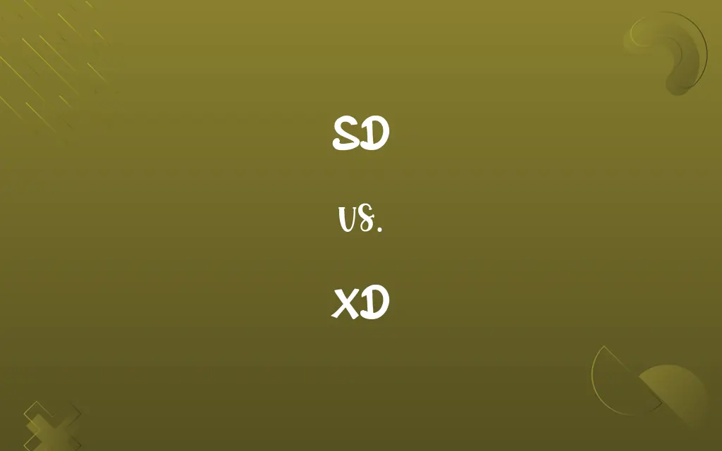 SD vs. XD