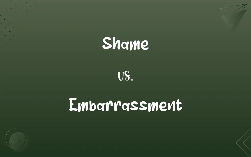Shame vs. Embarrassment