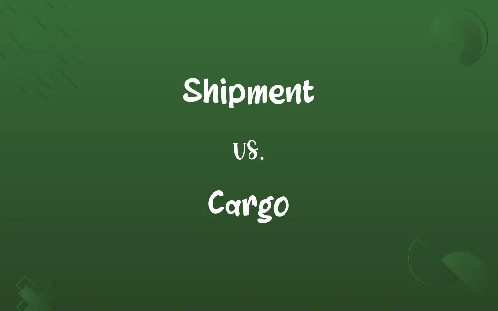 Shipment vs. Cargo