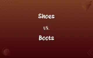 Shoes vs. Boots