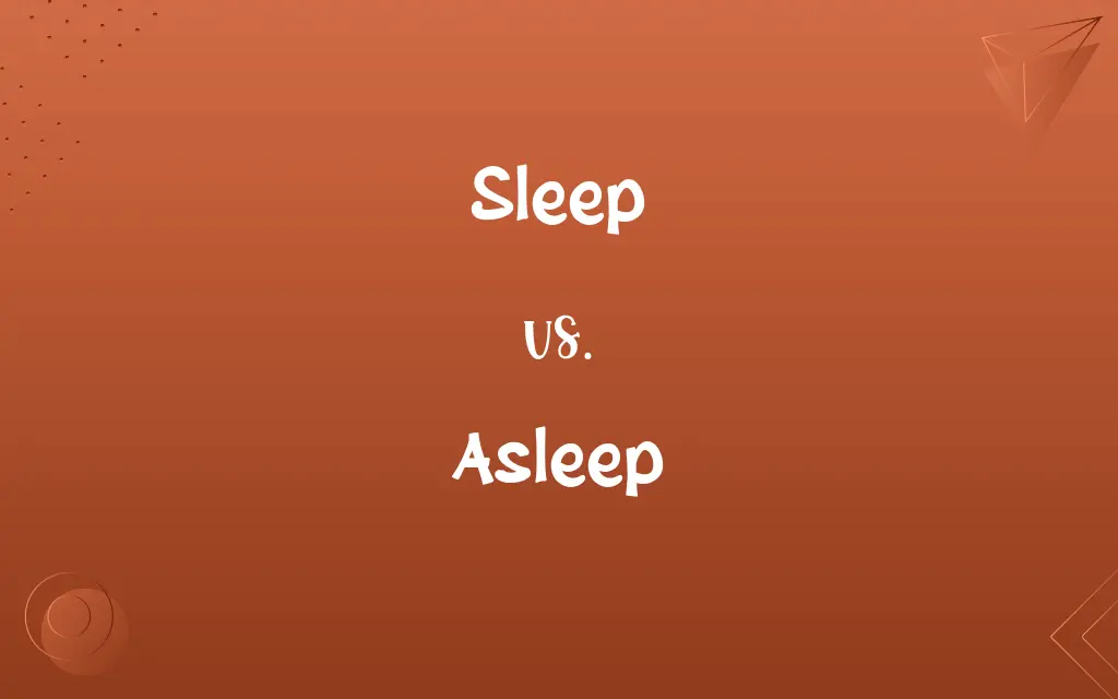 Sleep vs. Asleep