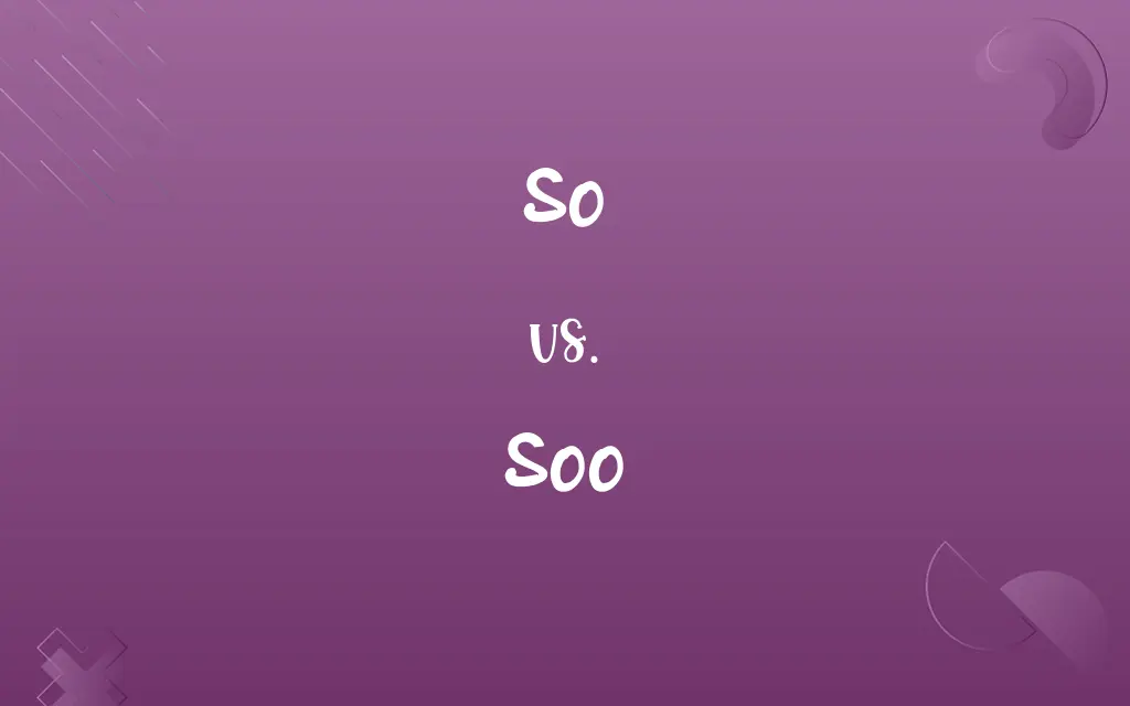 So vs. Soo