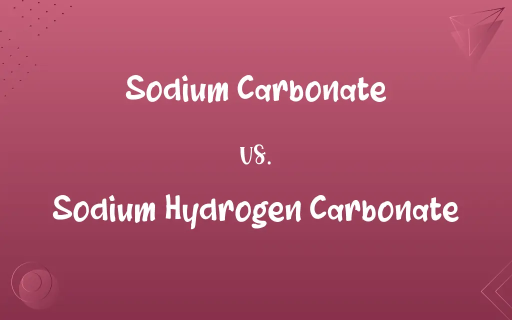 Sodium Carbonate vs. Sodium Hydrogen Carbonate