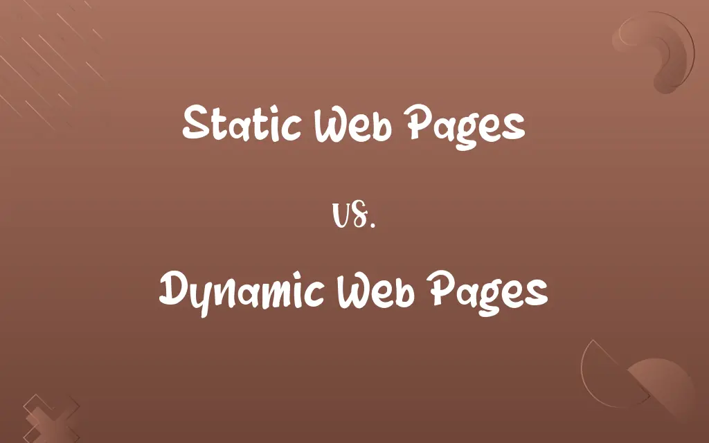 Static Web Pages vs. Dynamic Web Pages