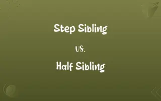 Step Sibling vs. Half Sibling