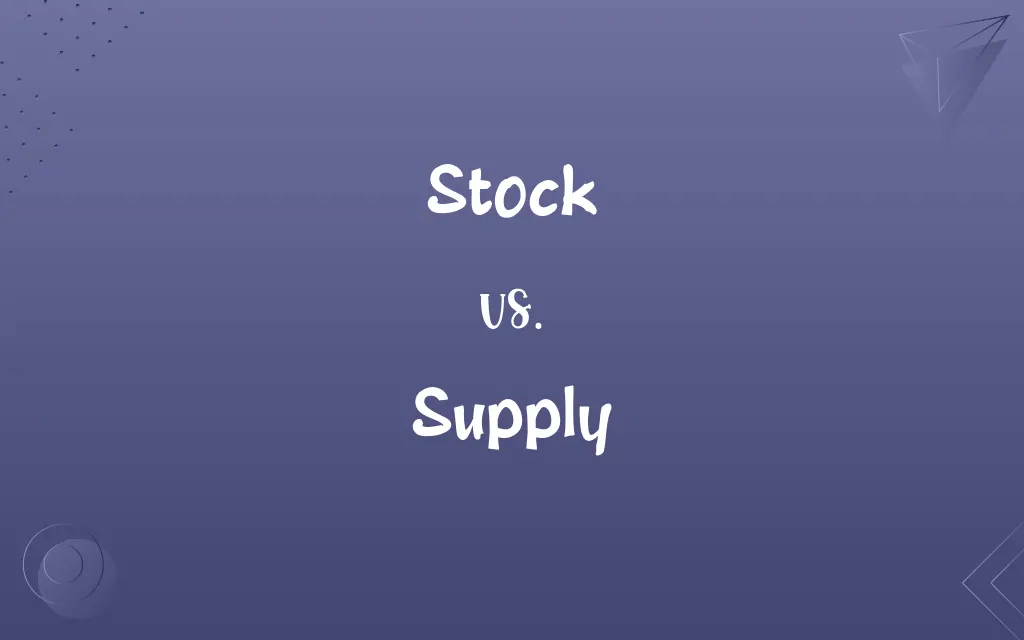 Stock vs. Supply