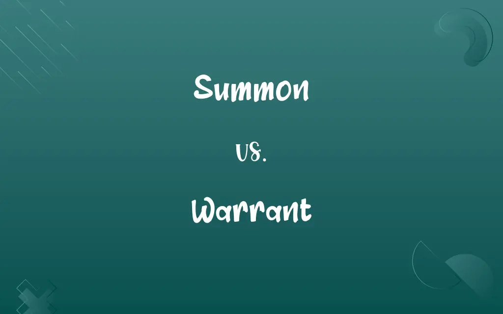 Summon vs. Warrant