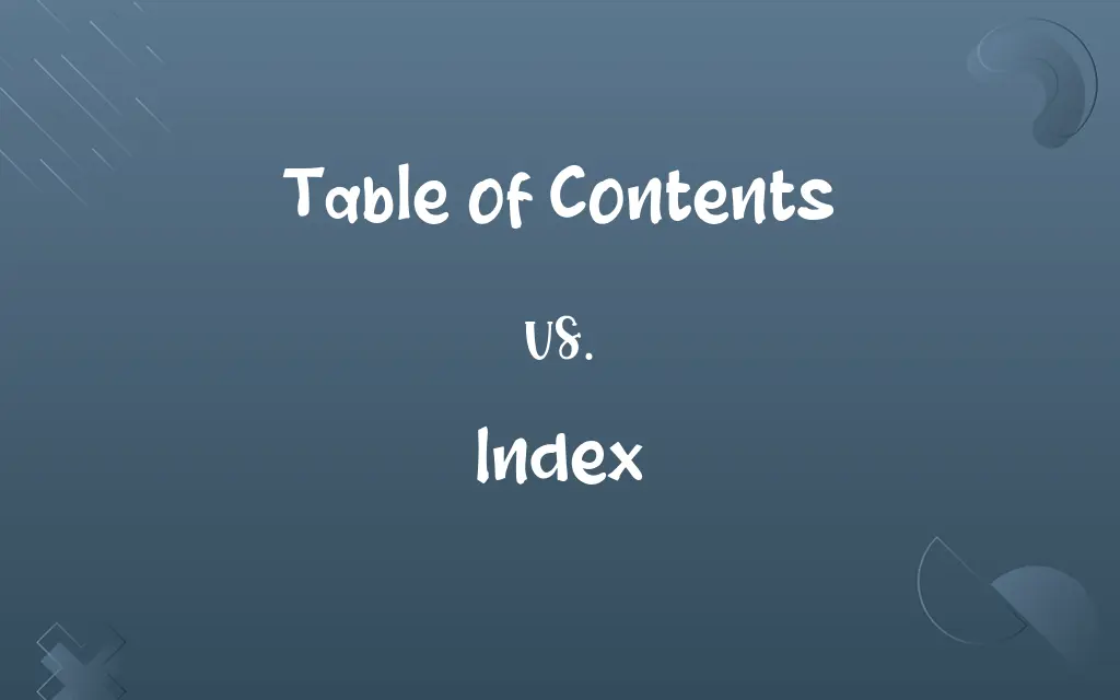 Table of Contents vs. Index