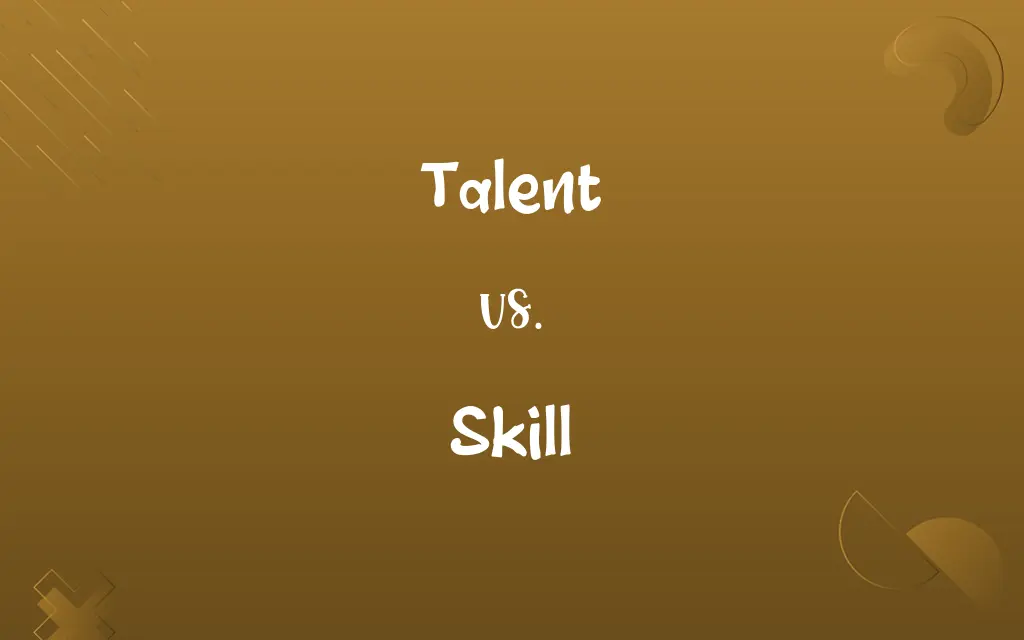 Talent vs. Skill