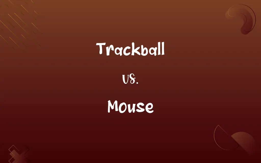 Trackball vs. Mouse