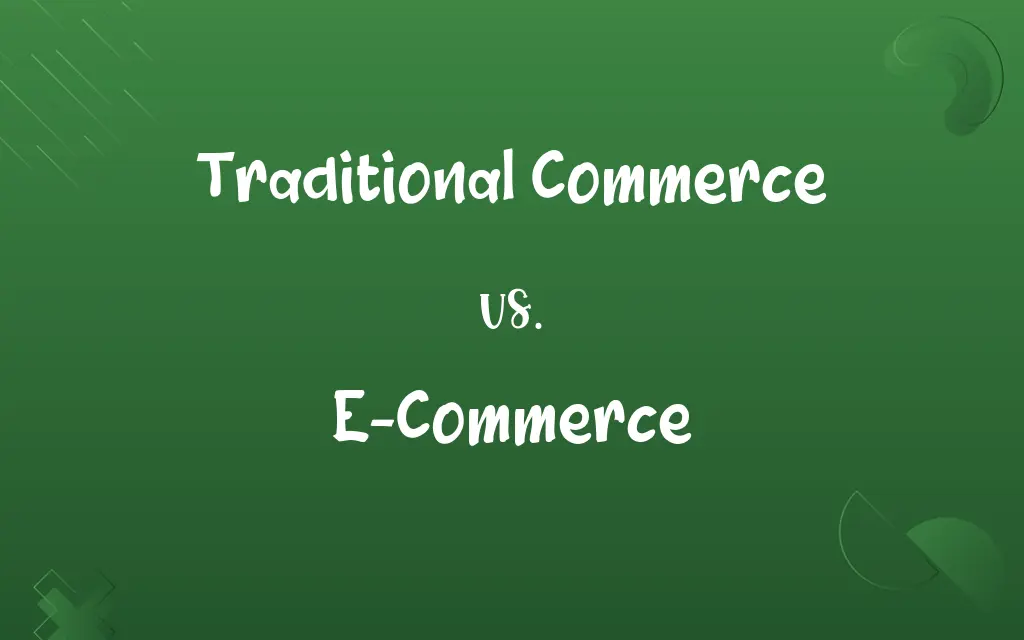 Traditional Commerce vs. E-Commerce