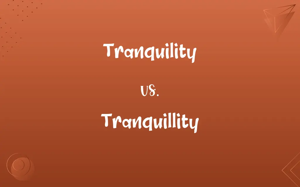 Tranquility vs. Tranquillity