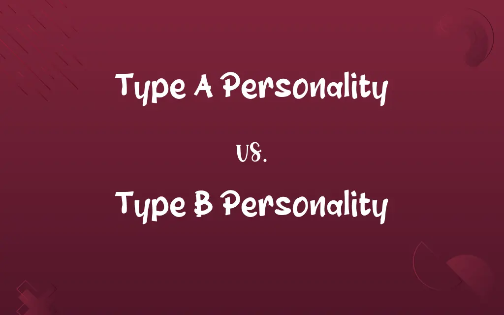 Type A Personality vs. Type B Personality