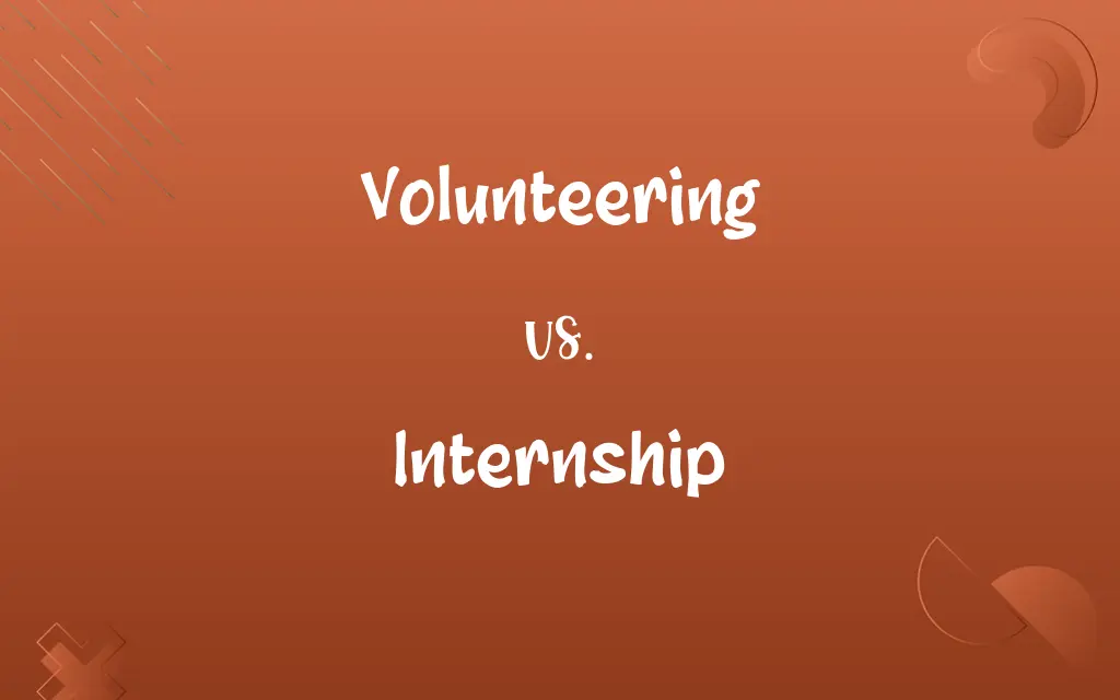 Volunteering vs. Internship