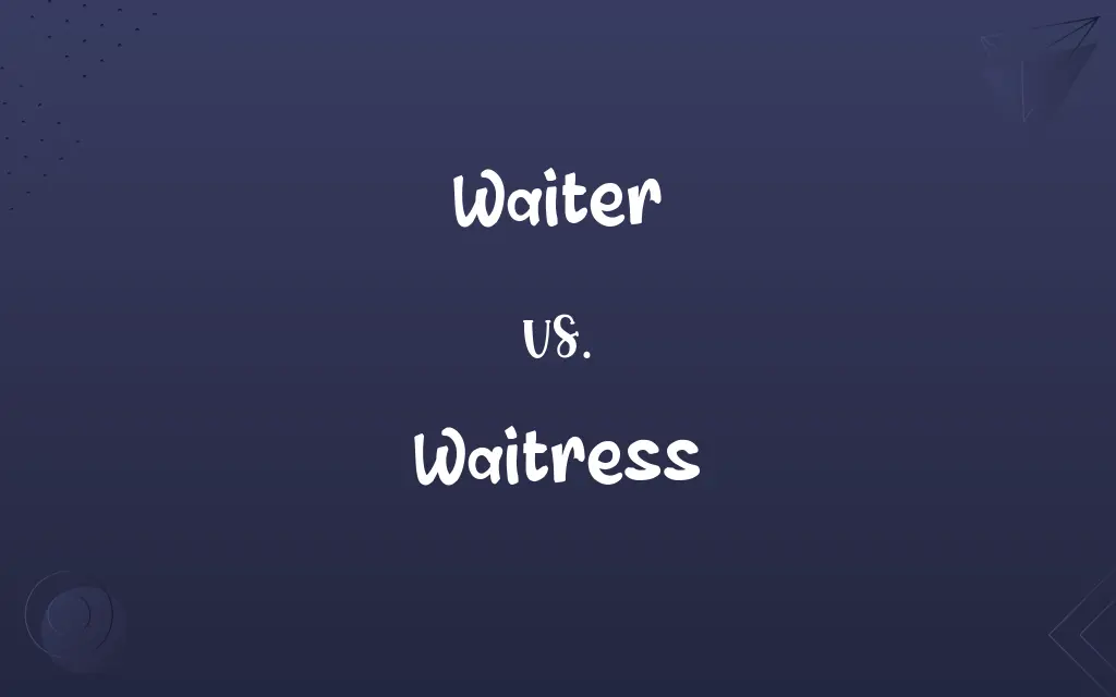 Waiter vs. Waitress