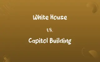White House vs. Capitol Building