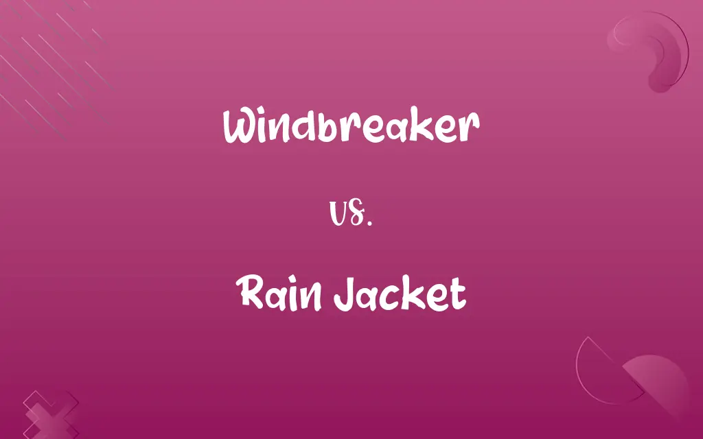 Windbreaker vs. Rain Jacket