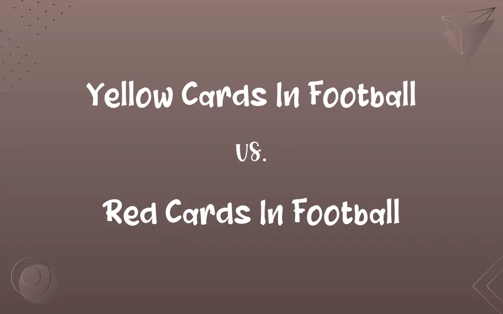Yellow Cards In Football vs. Red Cards In Football