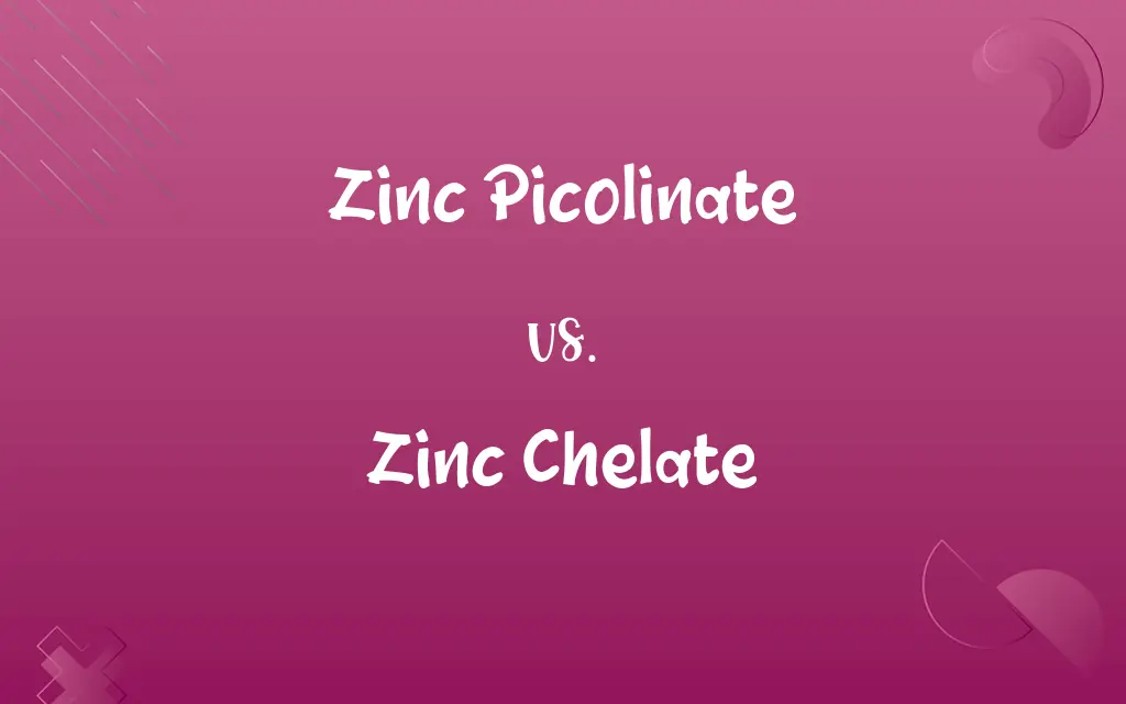 Zinc Picolinate vs. Zinc Chelate