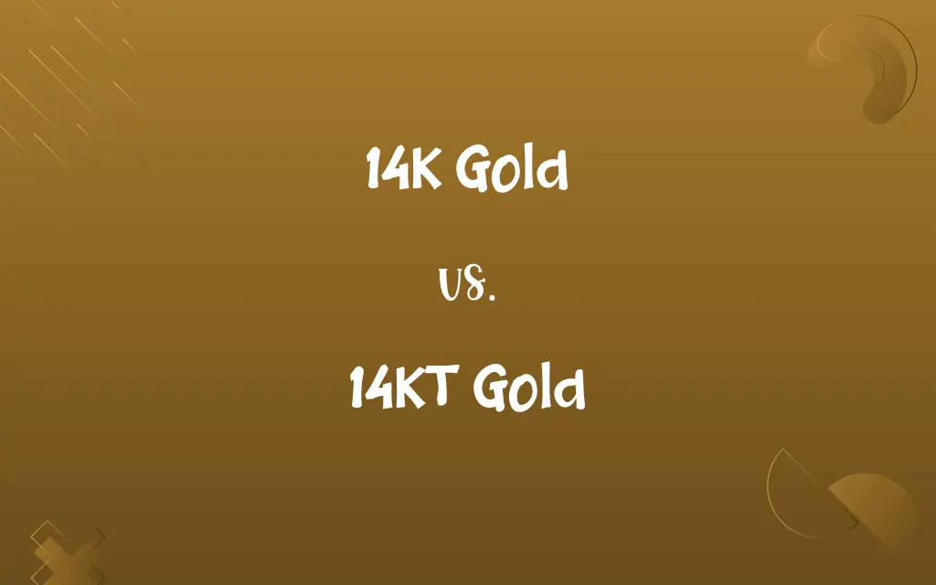 14K Gold vs. 14KT Gold