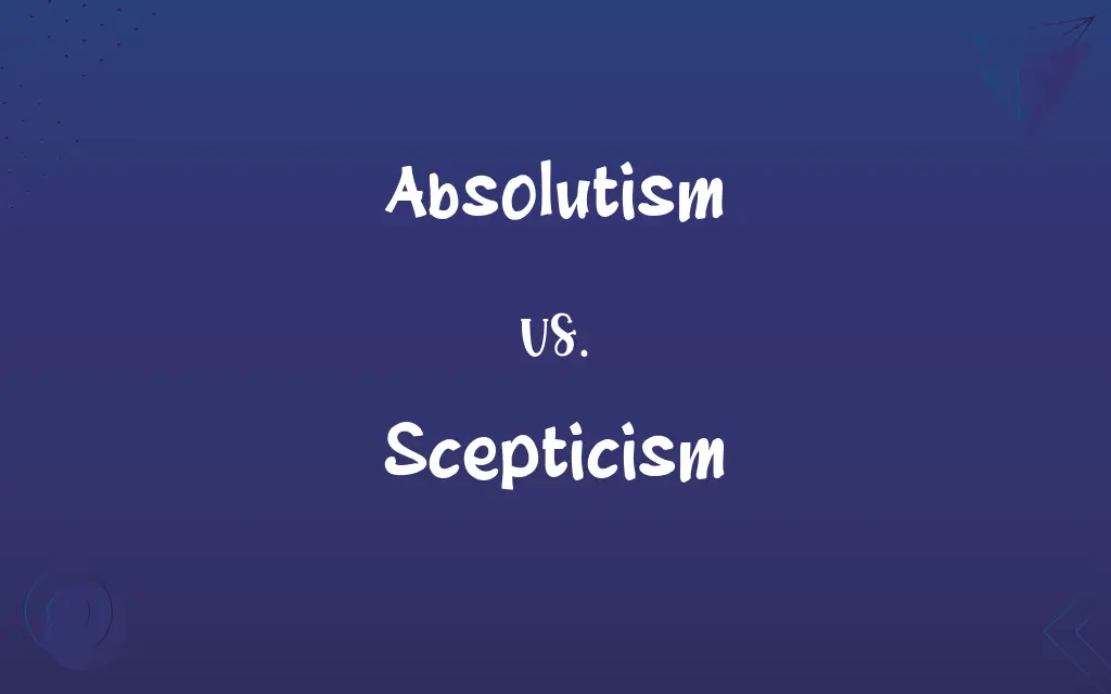 Absolutism vs. Scepticism