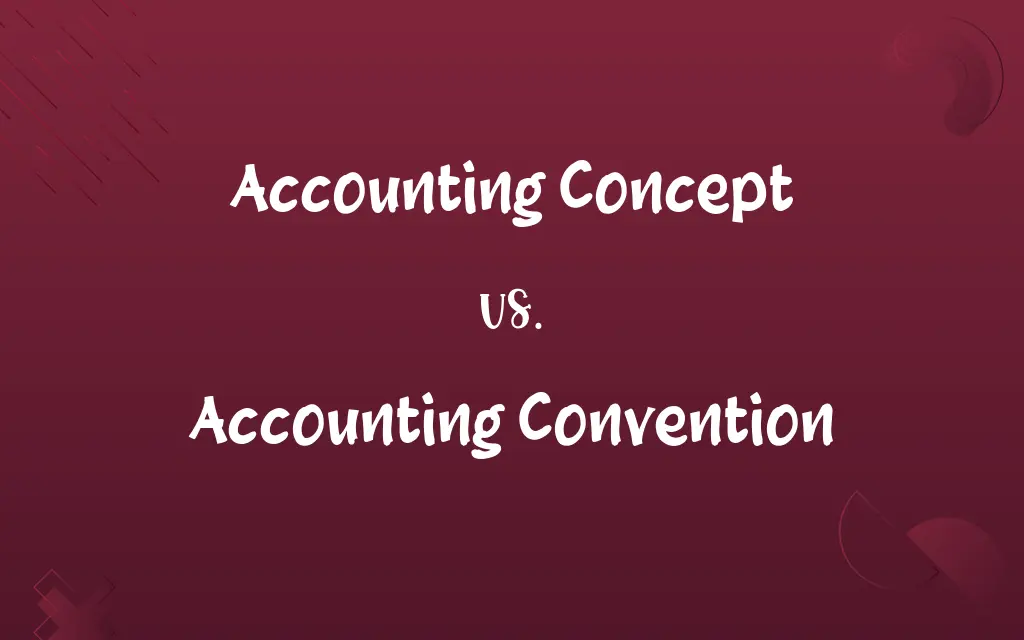 Accounting Concept vs. Accounting Convention