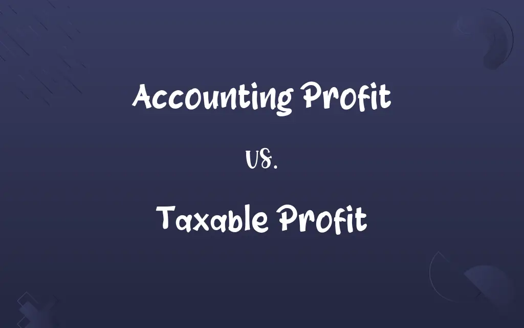 Accounting Profit vs. Taxable Profit