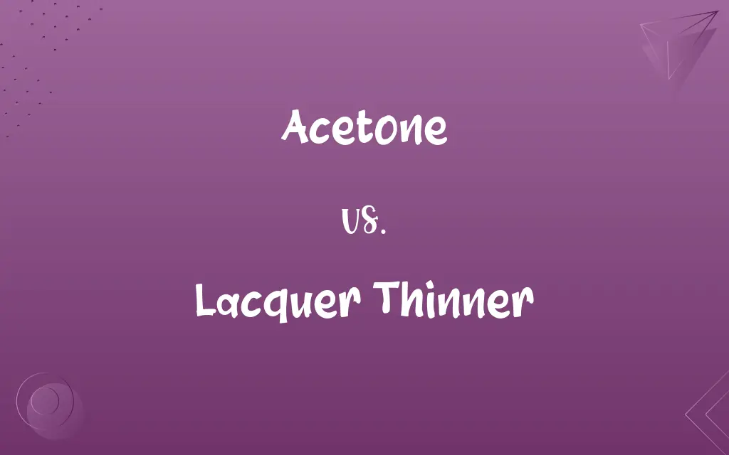 Acetone vs. Lacquer Thinner