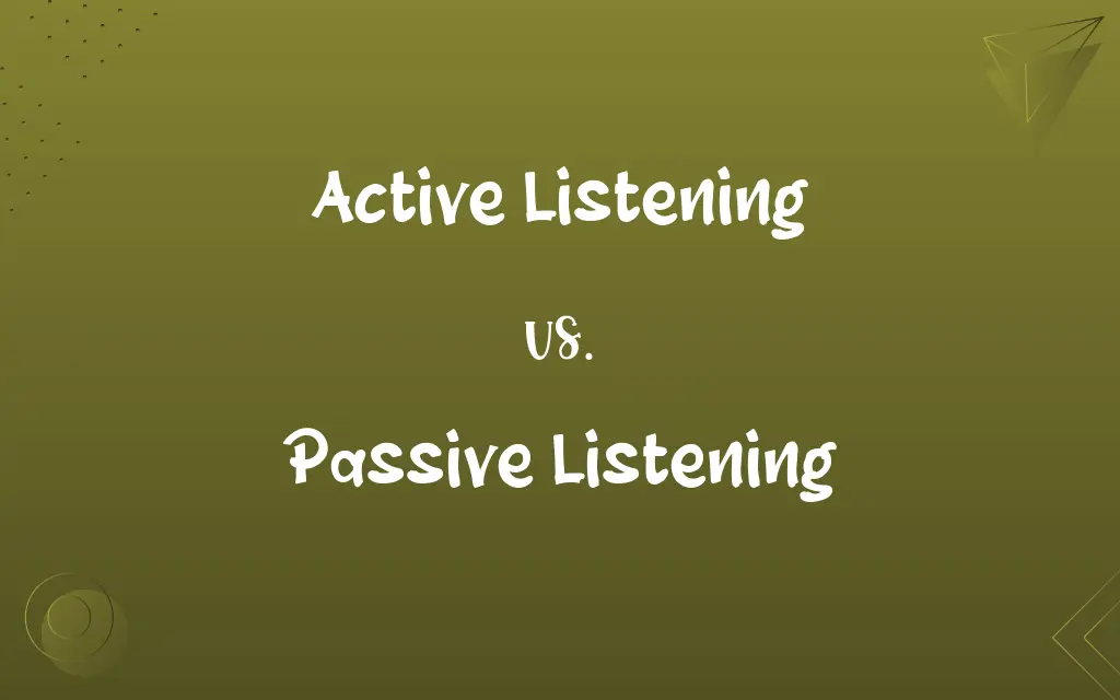 Active Listening vs. Passive Listening