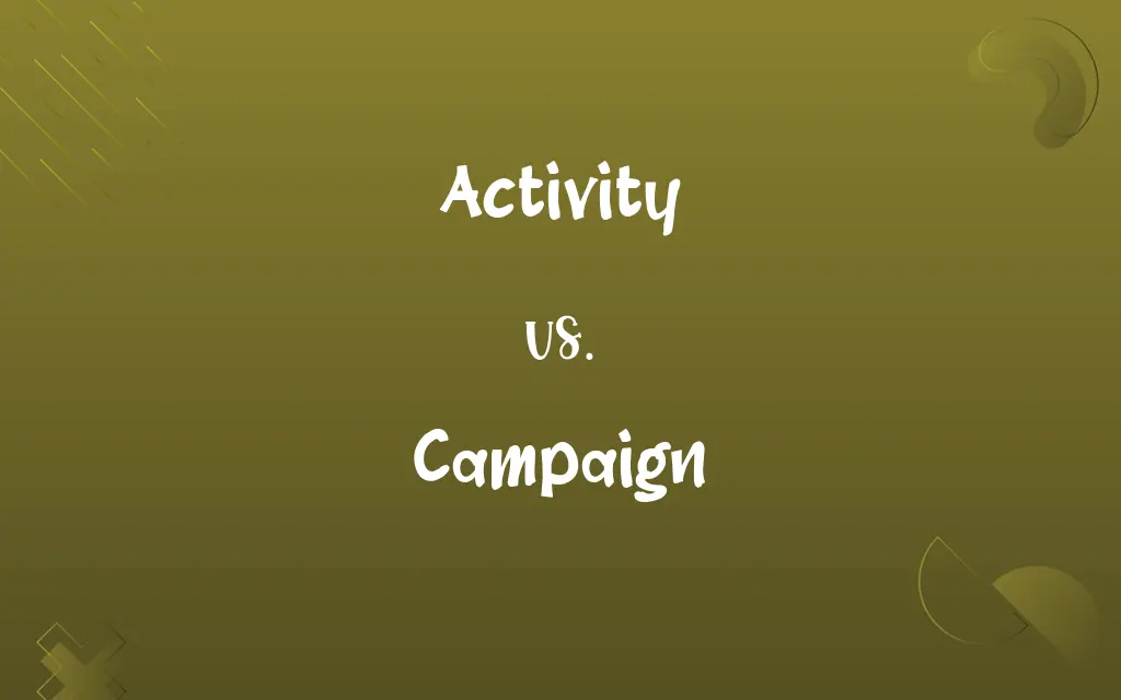 Activity vs. Campaign