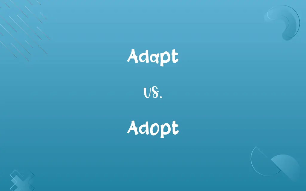 Adapt vs. Adopt