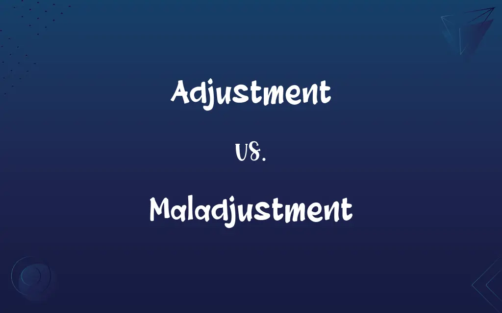 Adjustment vs. Maladjustment