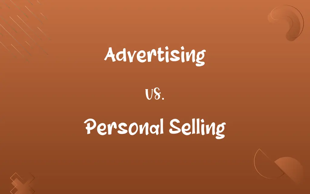 Advertising vs. Personal Selling