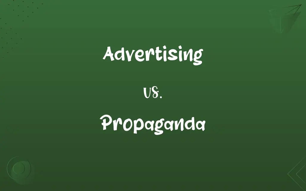 Advertising vs. Propaganda