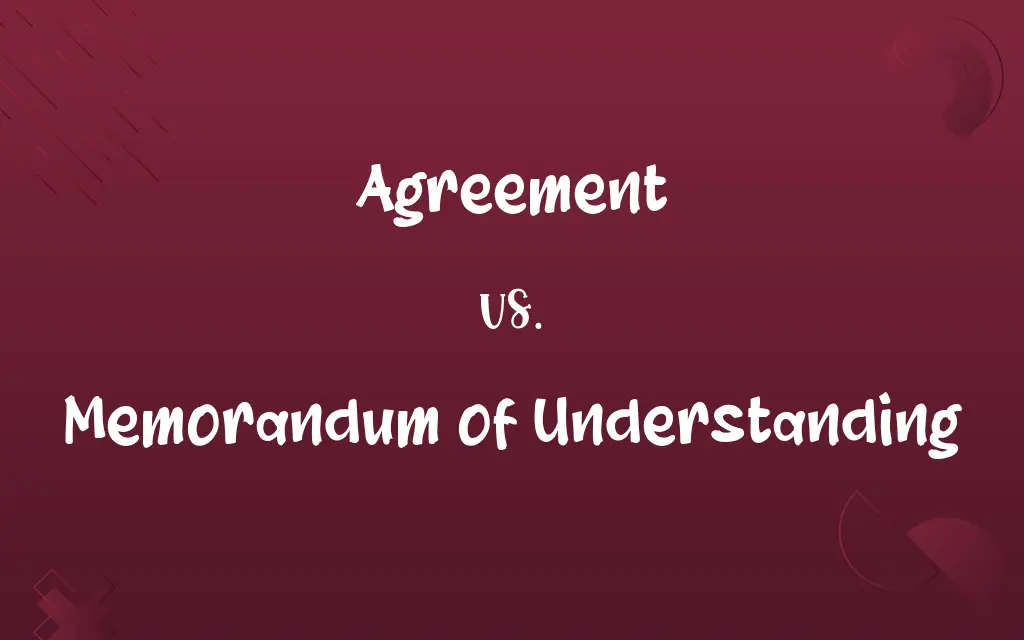 Agreement vs. Memorandum of Understanding