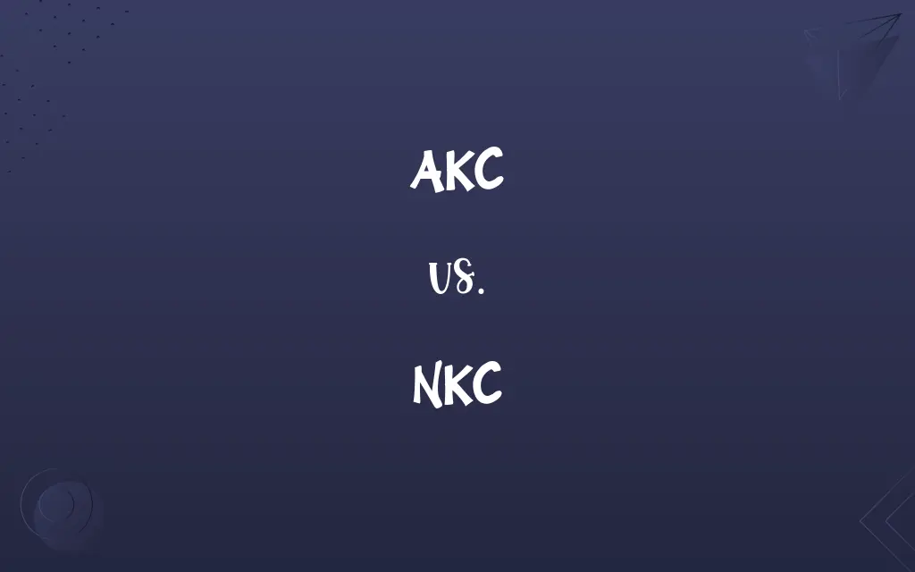 AKC vs. NKC