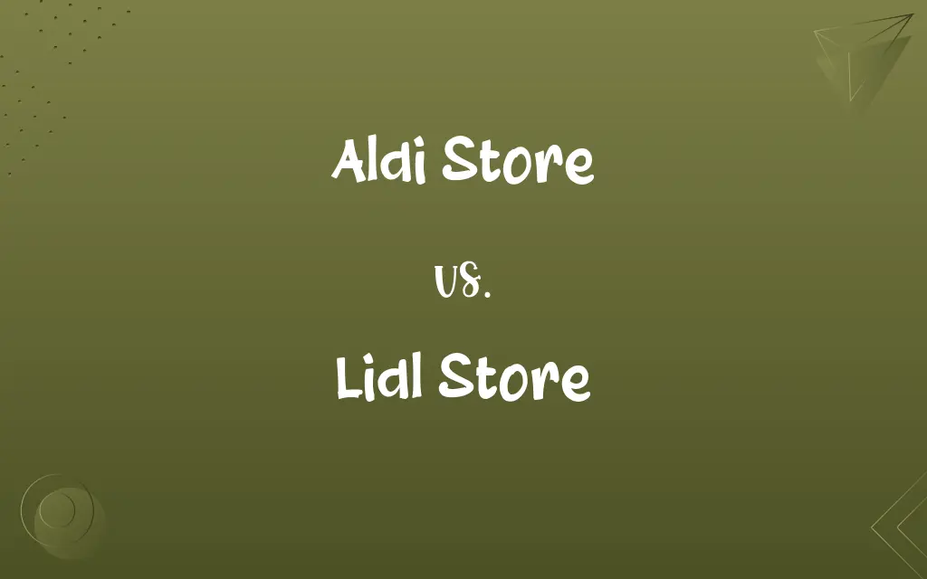 Aldi Store vs. Lidl Store