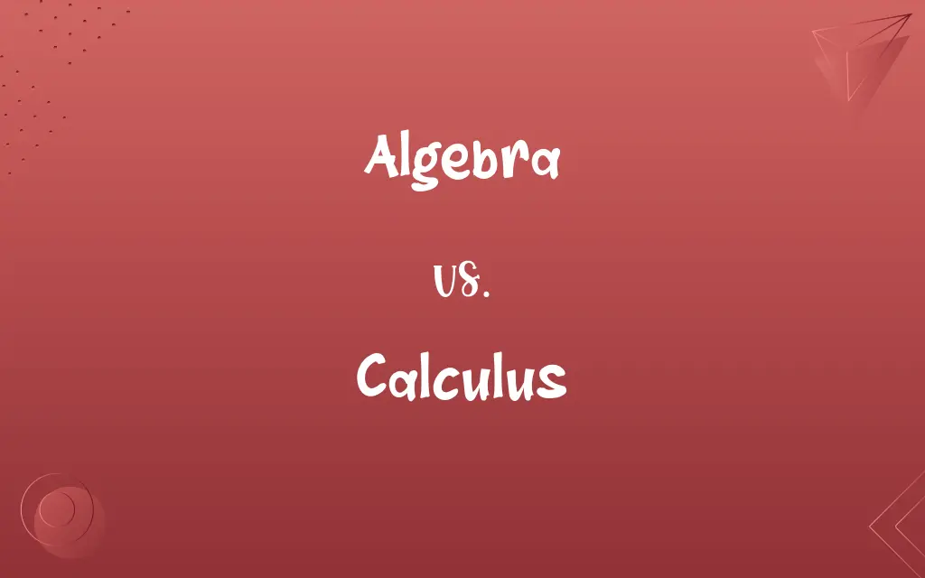 Algebra vs. Calculus