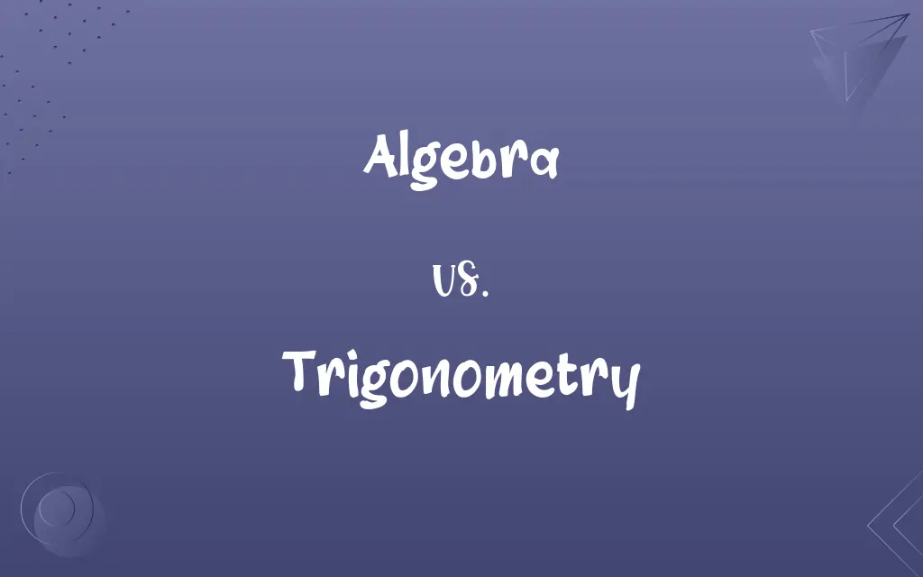 Algebra vs. Trigonometry
