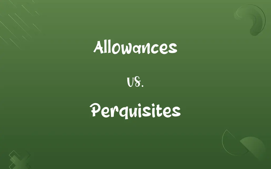 Allowances vs. Perquisites