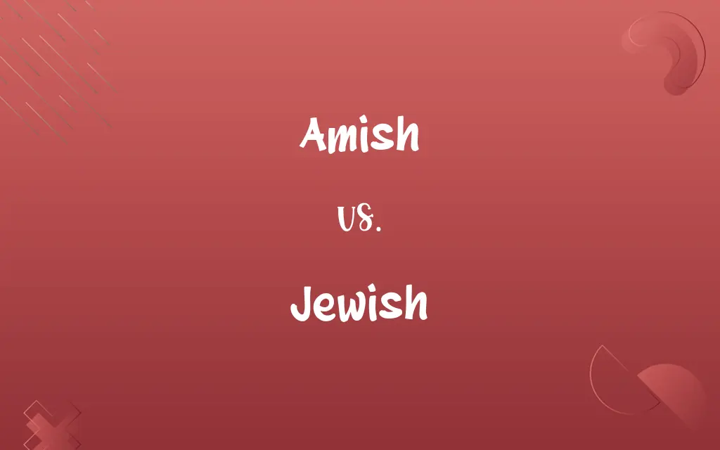 Amish vs. Jewish